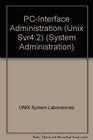 PcInterface Administration Unix Svr42