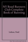 NY Road Runners Club Complete Book of Running