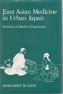East Asian Medicine in Urban Japan Varieties of Medical Experience