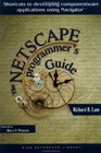 The Netscape Programmer's Guide With CDROM  Using OLE to Build Componentware Applications