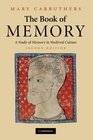 The Book of Memory: A Study of Memory in Medieval Culture (Cambridge Studies in Medieval Literature)