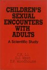 Children's Sexual Encounters With Adults A Scientific Study