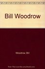 Bill Woodrow