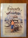 From Fishcarts to Fiestas The Story of San Clemente