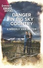 Danger in Big Sky Country (Big Sky Justice, Bk 1) (Harlequin Romantic Suspense, No 2213)