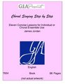 Choral Singing Step by StepEleven Concise Lessons for Individual or Choral Ensemble Use/G7934