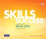 Skills for Success with Microsoft Word 2010 Comprehensive