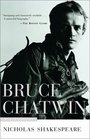 Bruce Chatwin  A Biography