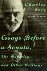 Essays Before a Sonata The Majority and Other Writings