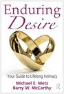 Enduring Desire Your Guide to Lifelong Intimacy