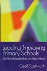 Leading Improving Primary Schools  The Work of Heads and Deputies