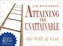 Attaining the Unattainable The Will of God