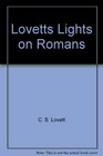 Lovetts Lights on Romans