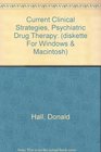 Current Clinical Strategies Psychiatric Drug Therapy