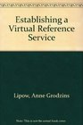 Establishing a Virtual Reference Service