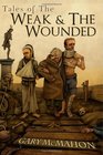 Tales of the Weak  the Wounded