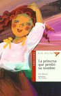 La Princesa Que Perdio Su Nombre
