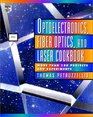 Optoelectronics Fiber Optics and Laser Cookbook