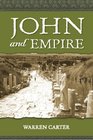 John and Empire Initial Explorations