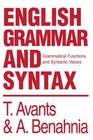 English Grammar and Syntax Grammatical Functions and Syntactic Values