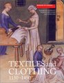 Textiles and Clothing  Medieval Finds from Excavations in London c1150c1450