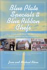 Blue Plate Specials and Blue Ribbon Chefs