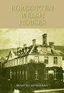 Forgotten Welsh Houses