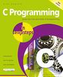 C Programming in easy steps Updated for the GNU Compiler version 630 and Windows 10