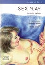 Sex Play Foreplay Techniques for a Happy and Fulfilled Sex Life