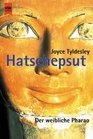 Hatschepsut Der weibliche Pharao