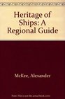 Heritage of Ships A Regional Guide