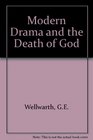 Modern Drama and the Death of God