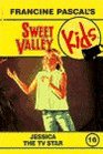 Jessica the TV Star (Sweet Valley Kids #16)