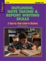 Outlining note taking and report writing skills A stepbystep guide to mastery