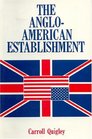 AngloAmerican Establishment