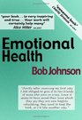 Emotional Health What Emotions Are and How They Cause Social and Mental Diseases