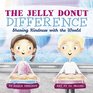 The Jelly Donut Difference Sharing Kindness with the World
