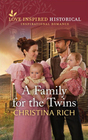 A Family for the Twins (Love Inspired Historical)