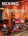 Mixing the Hits of Country Music Pro Guides