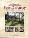 A History of Fort Derussy US Army Museum of Hawaii