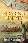 Roaring Liberty The Queenstown Series  Book 4
