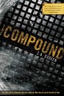 The Compound (Compound, Bk 1)