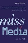 Miss Media A Novel