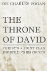 The Throne of David Christ's 5point plan for building his Church