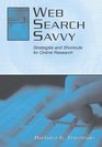 Web Search Savvy Strategies and Shortcuts for Online Research