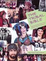 The Tribal Bible, Exploring The Phenomenon That Is American Tribal Style Bellydance