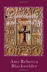 Christianity and Sensibility Truth Tradition and Myth