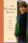 The Nicholas Effect: A Boy's Gift the World (Patient-Centered Guides)