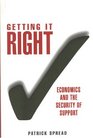 Getting It Right Economics  The Security Of Support