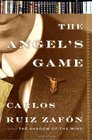 The Angel's Game (Cemetery of Forgotten Books, Bk 2)